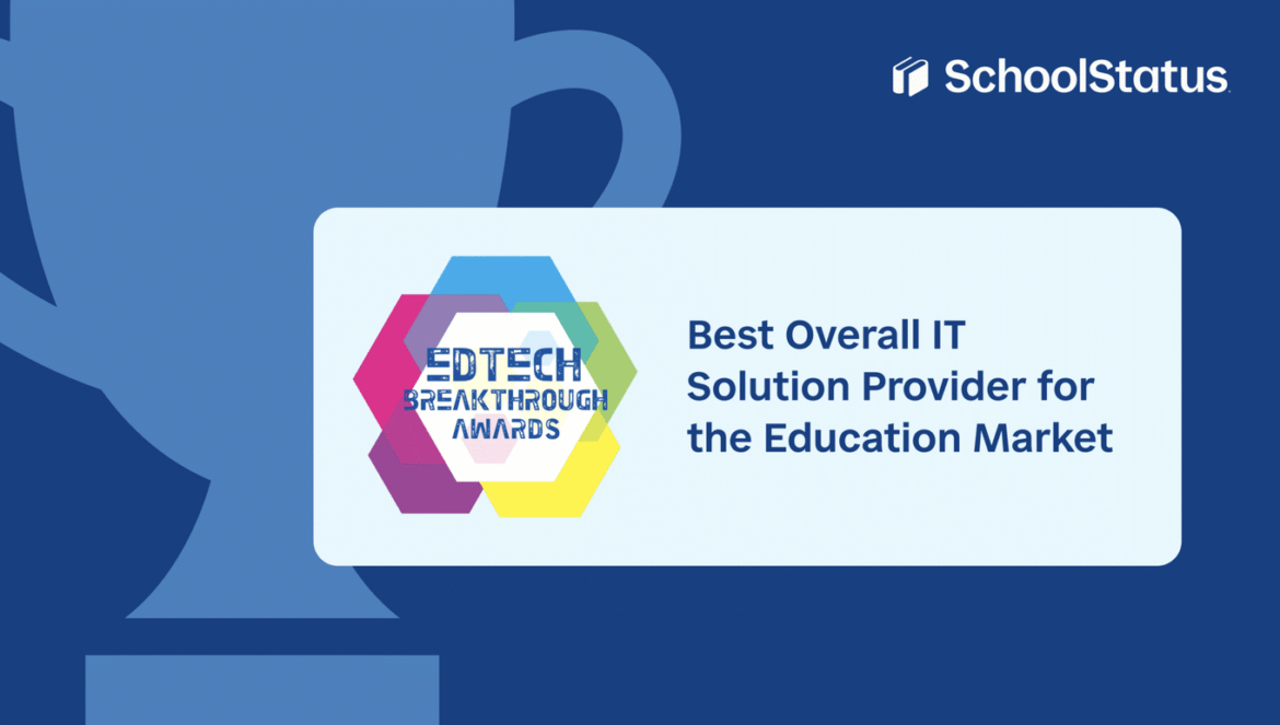 A graphic with the SchoolStatus logo, the EdTech Breakthrough Awards logo, and text reading “Best Overall IT Solution Provider for the Education Market” on a blue background featuring a trophy silhouette.